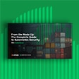 从节点向上：Kubernetes Security 全面指南