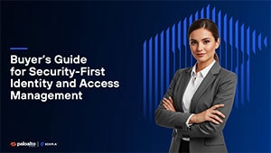 A Buyer’s Guide to Selecting a Security-First Identity and Access Management Solution			